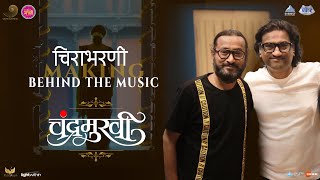 Chirabharni Song Making | Chandramukhi | New Marathi Song 2022 | Ajay - Atul | Amruta K, Addinath K.
