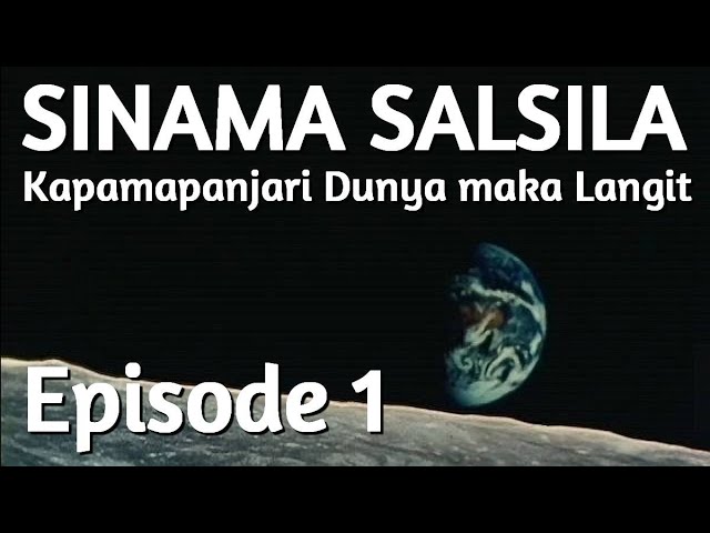 Episode 1 Kapamapanjari Dunya maka Langit class=