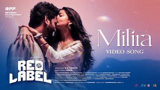 REDLABEL - MILIRA(video song) |LENIN | AZMIN | KAILAS MENON | CHINMAYI | #KRV | REVGEN FILM FACTORY