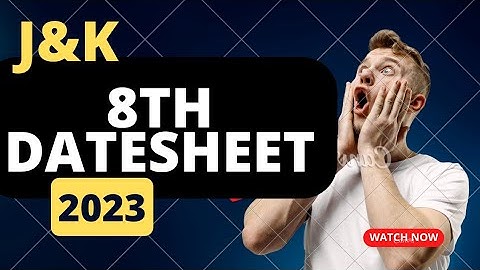 Class 8th Datesheet Officially released for  J&K 2023