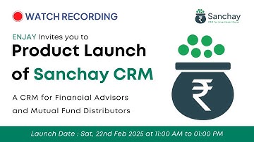 Sanchay CRM Product Launch | All In One CRM  for Financial Advisors & Mutual Fund Distributors