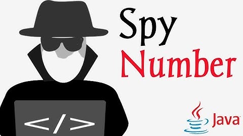 🔴 Spy Number | Iterative Construct in Java | ICSE