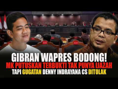GIBRAN WAPRES BODONG! MK PUTUSKAN TERBUKTI TAK PUNYA IJAZAH, TAPI TOLAK GUGATAN DENNY INDRAYANA CS