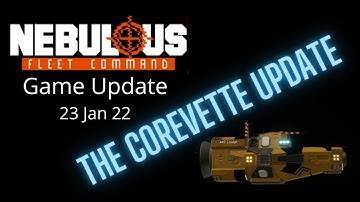 The Corvette Update | NEBULOUS: Fleet Command
