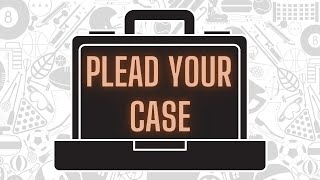 Plead Your Case: Episode 18