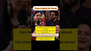 Tanya Singing For Amaal 🎤
