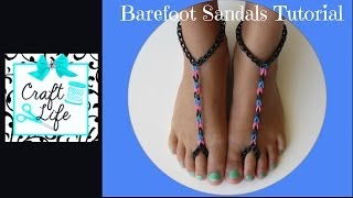Craft Life Rainbow Loom Barefoot Sandals Tutorial