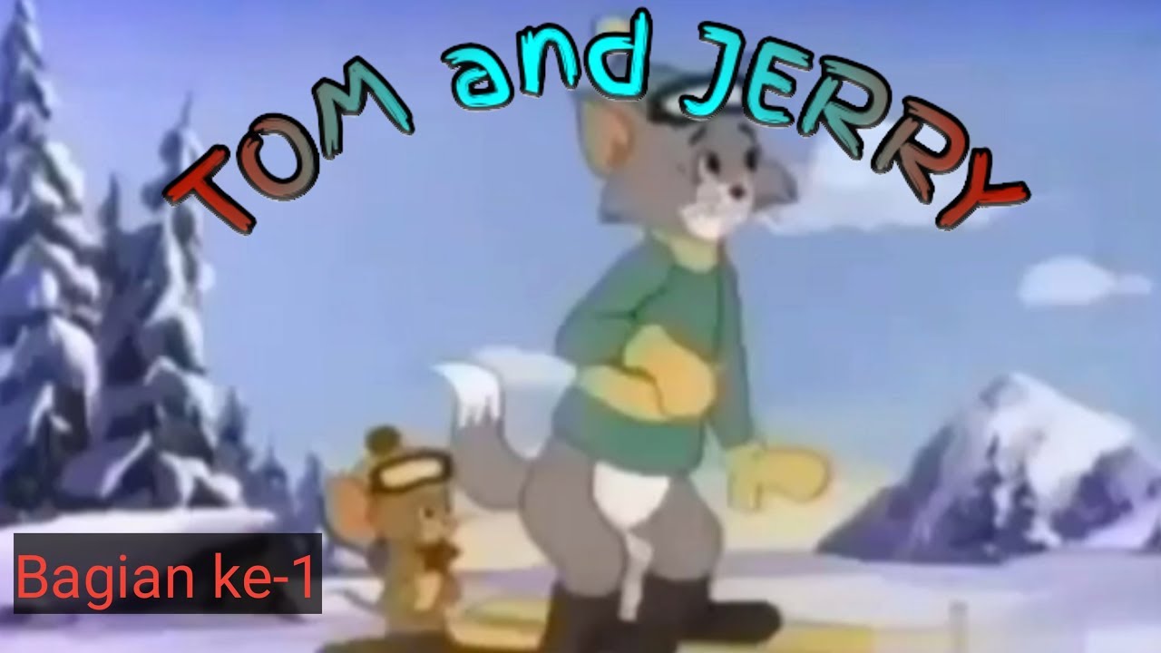  Tom  and Jerry Film  Kartun  anak Bagian ke 1 YouTube