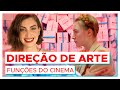 DIREÇÃO DE ARTE NO CINEMA!