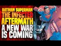 Batman Superman Aftermath! A New War Begins! ( The Infected Aftermath )