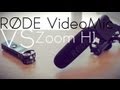 Rode Videomic vs Zoom H1