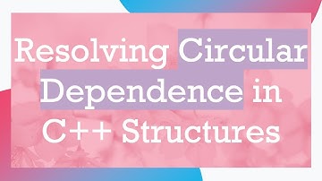 Resolving Circular Dependence in C++ Structures