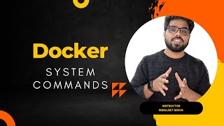 Docker System - Commands