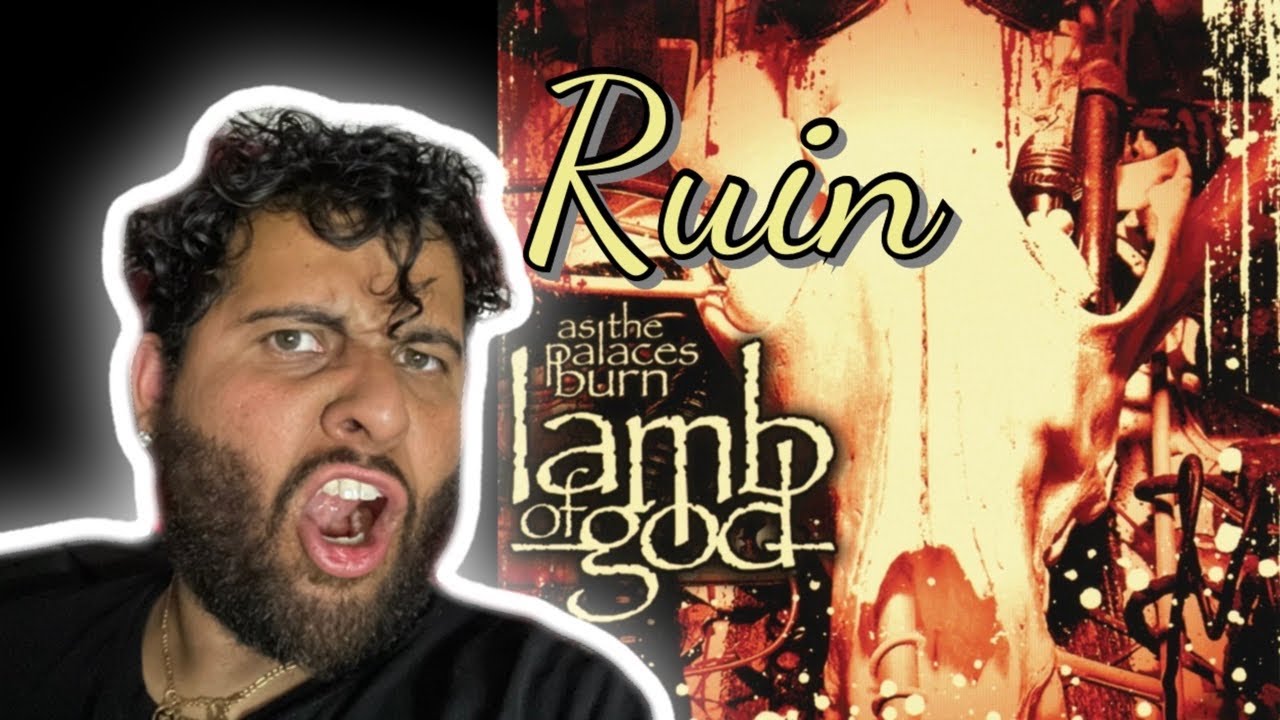Lamb of god Ruin (Reaction) First time Listening to Lamb of God