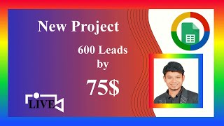Lead Generation Live Project :) 75$ - 600 Leads