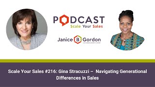Scale Your Sales #216: Gina Stracuzzi –  Navigating Generational Differences in Sales