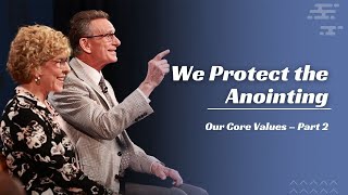 We Protect the Anointing