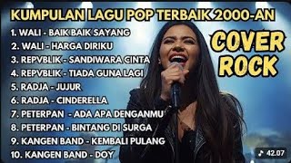 10 Lagu Pop Indonesia Terpopuler Versi Cover Rock 🎸 Nostalgia 2000an