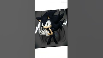 Sonic dark form (◡ ω ◡)