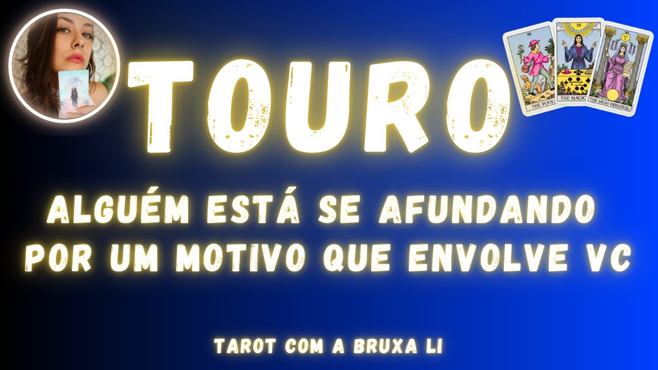 TOURO♉ ALGUÉM ESTÁ SE AFUNDANDO POR UM MOTIVO QUE ENVOLVE VC