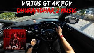 Virtus GT (4K POV) City Drive with Dhurandhar Music 🎶