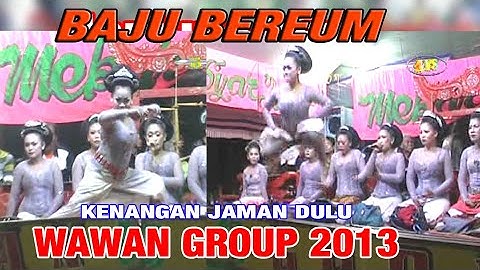 JAIPONG WAWAN GROUP 2013 || Baju beureum