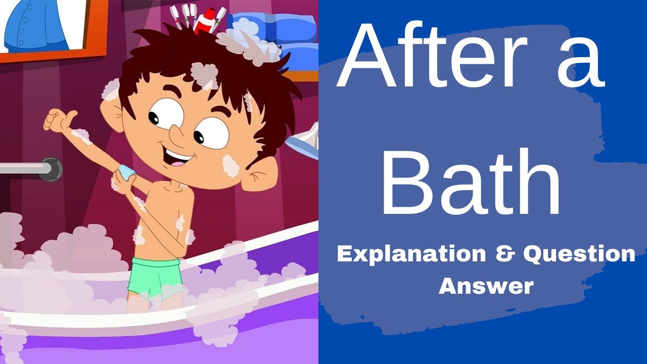 After a Bath Poem Class 1 English Chapter 3 Unit 2 CBSE After a