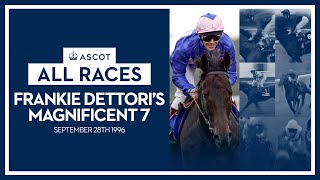 ALL RACES | Frankie Dettori's Magnificent Seven: September 28th 1996
