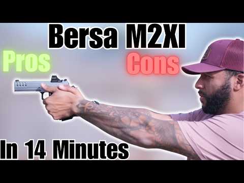 Bersa M2XI: Pros & Cons in 14 Minutes