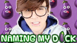 HELP ME NAME MY PENIS *NOT CLICKBAIT*