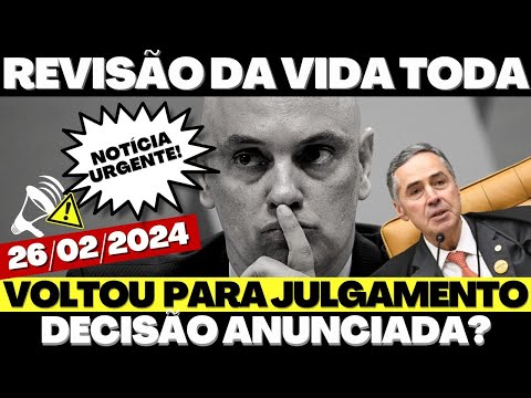 🚨URGENTE! REVISÃO DA VIDA TODA INSS VOLTA a JULGAMENTO na PRÓXIMA QUARTA-FEIRA: O QUE ESTÁ EM JOGO?