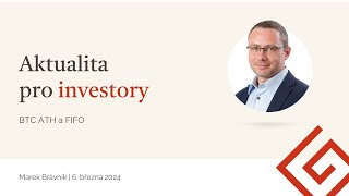 Aktualita pro investory 6.3.2024, Bitcoin ATH a FIFO