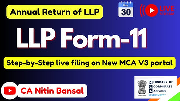 LLP form 11 filing | How to file form 11 on MCA v3 portal | Step-by-Step Live Filing without errors
