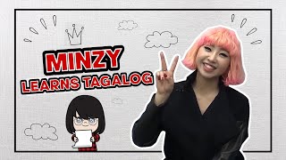 MINZY LEARNS TAGALOG! | Ang ganda ng ngiti mo (2NE1 FANGIRL MODE)