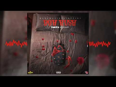 Yaksta (Bush Lawd)  - Doh Rush (Refix)
