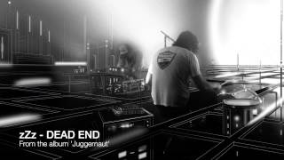 Video thumbnail of "zZz - Dead End"