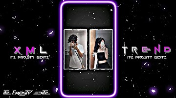 😗Kashmir Me Tu Kanyakumari❤ || New XML File💌💥 || New Trend XML🍂💝 || XML Presets👀💦 ||