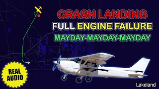 MAYDAY. Full engine failure. Cessna Skyhawk makes emergency landing in a field. Real ATC