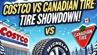 Costco vs. Canadian Tire: Tire Buying Experience for Canadians