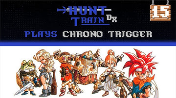 [Part 15] First Playthrough of Chrono Trigger