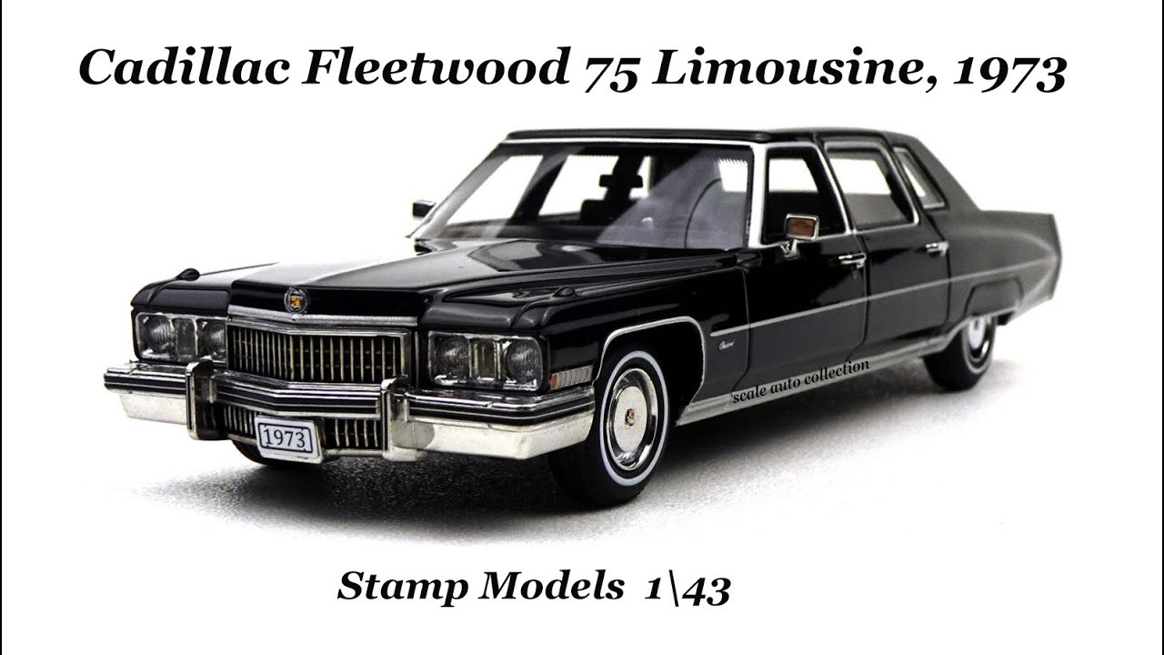 Cadillac Fleetwood 75 Limousine, 1973 Stamp Models 1# - YouTube