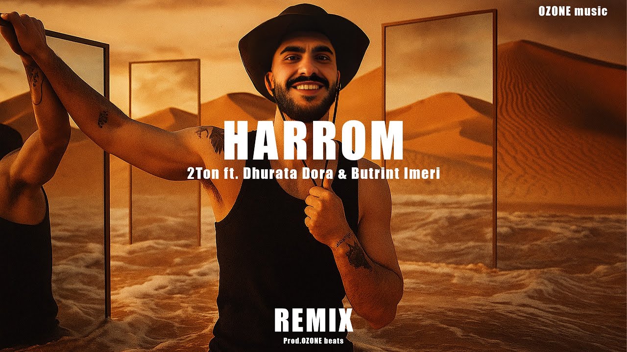2Ton ft. Dhurata Dora & Butrint Imeri - HAROM (REMIX) - YouTube
