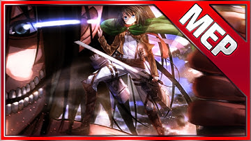 【MEP】 Part 5 「Shingeki No Kyojin」