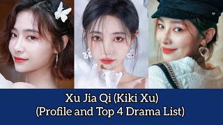 Xu Jia Qi  kiki Xu Profile And Top 4 Drama List The Flowers Are Blooming 2021