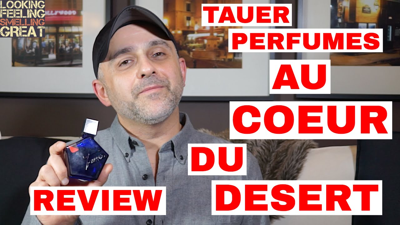 Tauer Perfumes Au Coeur Du Desert Review, LDDM Part 2? Giveaway CLOSED ...