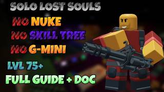 SOLO Pizza Party Lost Souls without G-Mini! | Player 1 POV | No NUKE, No Skill-tree, Lv75+ | TDS