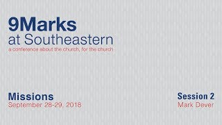 9Marks at Southeastern 2018 – Missions: Session 2