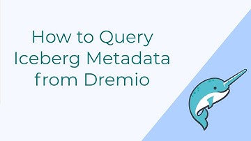 Query Iceberg Metadata from Dremio with Apache Iceberg and Dremio - Tutorial