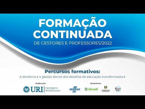 Abertura - Formação Continuada de Gestores e Professores 2022