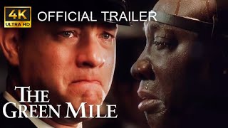 The Green Mile (1999) Official Trailer - Tom Hanks Movie (4K)
